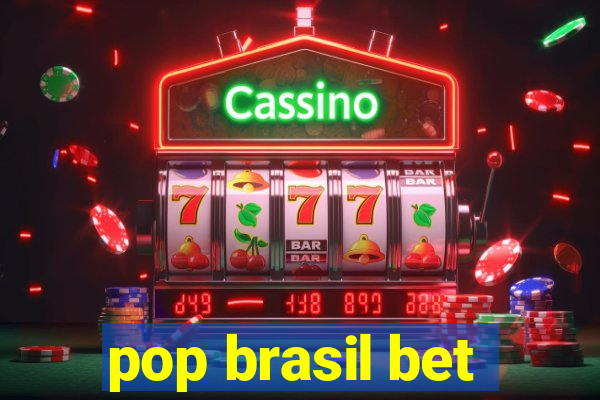 pop brasil bet